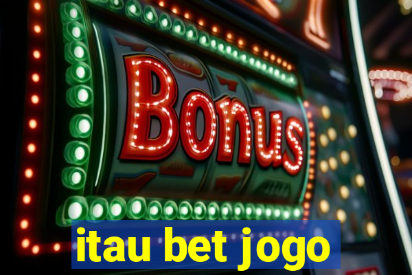 itau bet jogo